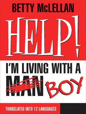 cover image of HELP! I'm Living with a (Man) Boy